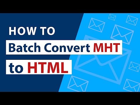 Batch Convert MHT to HTML Format Quickly in Just a Few Clicks ?