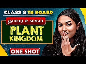PLANT KINGDOM in One Shot | SCIENCE in Tamil | Class 8 TN Board