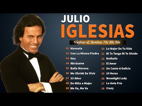 Julio Iglesias Sus Mejores Canciones 🎶 Julio Iglesias Mix Éxitos Baladas Románticas Viejitas
