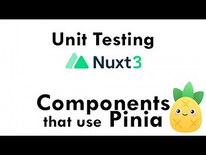 Nuxt3 Unit Testing - Components that use Pinia