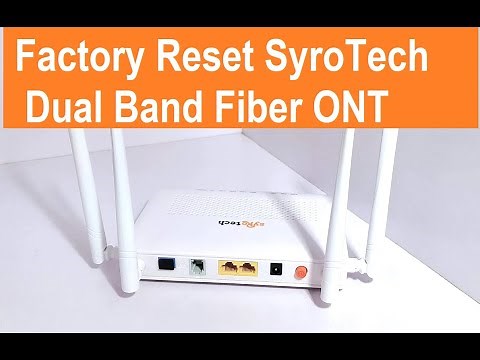 Factory Reset SyroTech Dual band Fiber ONT