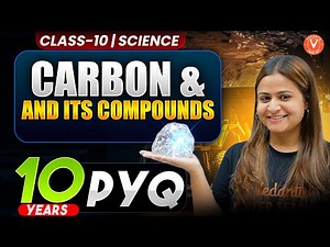 CARBON & ITS COMPOUNDS | ALL 10 years PYQs🔥 | CBSE Class 10 Science | Krushi Mam
