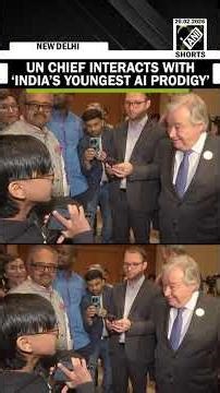 Watch! UN Secretary General Antonio Guterres interacts with India’s ‘Youngest AI Prodigy’ Raul John