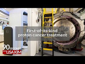 First-of-its-kind cancer treatment plan using protons to zap tumors | 90 Seconds w/ Lisa Kim