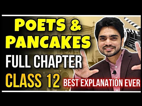 Poets And Pancakes Class 12 | CBSE English Chapter 6 | Full Summary/Questions And Answers/In Hindi