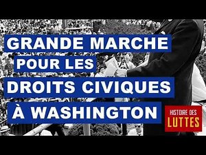 28 août 1963: Grande marche pour les droits civiques à Washington