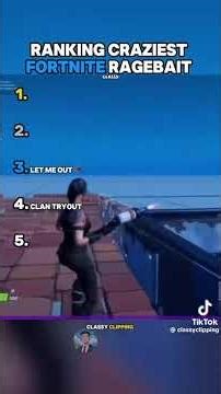 Best Fortnite rage bait
