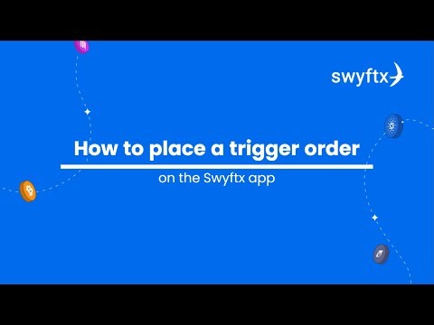 How to place a trigger order | Swyftx Support