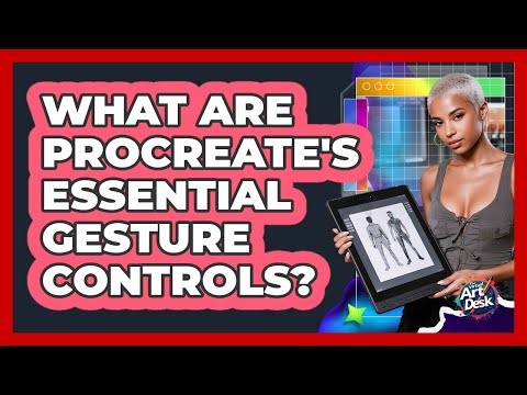 What Are Procreate's Essential Gesture Controls?