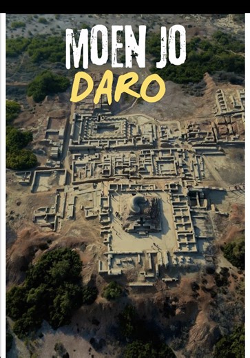 Discovering Mohen Jo Daro: The Oldest Civilization