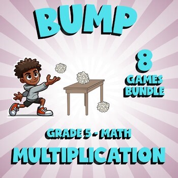 8 BUMP Math Games - Multiplication - Grade 5 No Prep Review