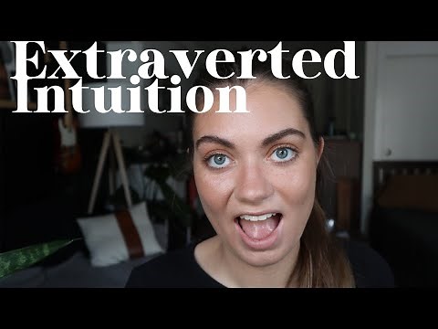 What is Extraverted Intuition in Myers-Briggs? ENTP ENFP INTP INFP