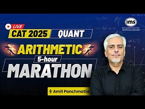 CAT 2025 Marathon | Quantitative Aptitude - 1 | CAT Quant Arithmetic Revision | Amit Panchmatia