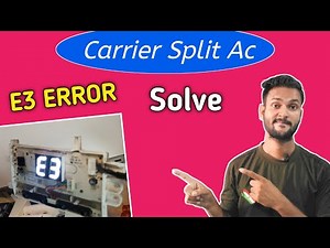 How to fix e3 error code carrier Inverter ac | carrier ac e3 error code