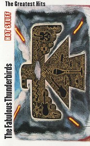 The Fabulous Thunderbirds - Hot Stuff: The Greatest Hits