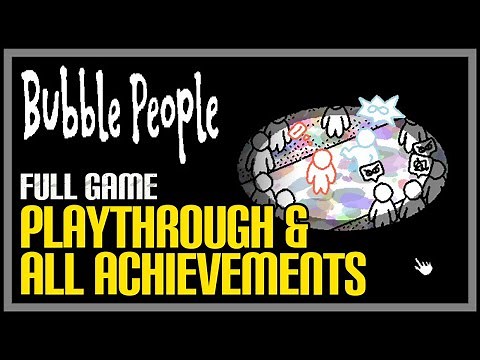 Bubble People All Achievements Walkthrough