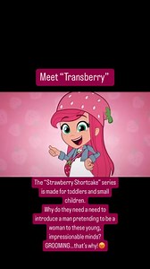 Meet “Transberry” the trans character created featured on the “Strawberry Shortcake” series made for #toddlers and small children. The LGBTQXYZ cult is not going to stop until they’ve indoctrinated every one of our #kids! #standup4kids #stopindoctrinatingourkids #cult #Sick #twisted #groomer #groomerlife #entertainment for #groomers #letkidsbekids #stoptheindoctrination #usa #usa🇺🇸 #america | 100% FED UP!