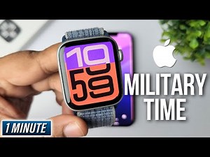 How to Set Apple Watch to Military Time | 24 Hours Format