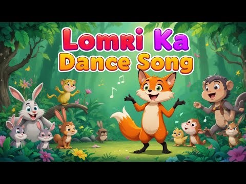 Lomri Ka Dance Song | Funny Cartoon Fox Kids Song