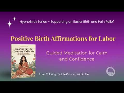 Positive Birth Affirmations for Labor | Guided Meditation for Calm and Confidence