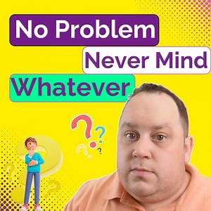 68K views · 6.5K reactions | How to use no problem, never mind and whatever. These can be a little tricky, let's practice. | English Lingo | Facebook