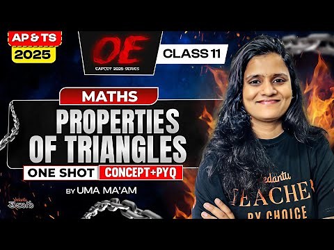 Properties of Triangles Class 11 Maths in One Shot [ Concept + PYQ ] AP & TS EAPCET 2025