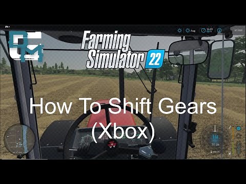Farming Simulator 22: Gear Shifting (Xbox controller)