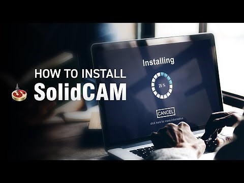 How to Install SolidCAM