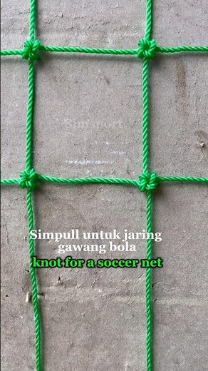 Knot for a socer net #netsocer #multipurposenet