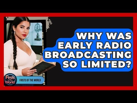 Why Was Early Radio Broadcasting So Limited? - Firsts of the World