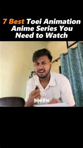 7 Best Toei Animation Anime Series You Need to Watch 🔥