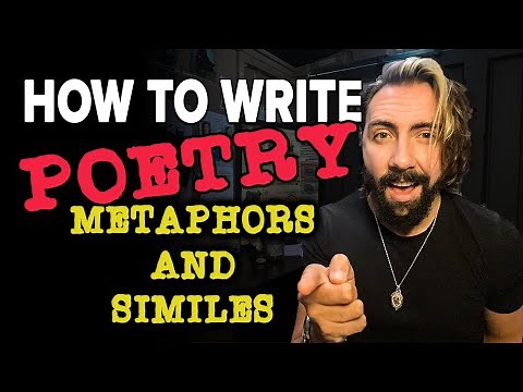 How To Write Poetry: Metaphors and Similes