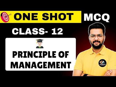 🔥Principle of Management |✅ One Shot | MCQ | Class 12