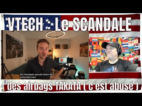 VTECH : Le SCANDALE des airbags TAKATA ( c'est abusé ) - REACTION