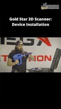 Gold Star 3D Scanner | Device Installation