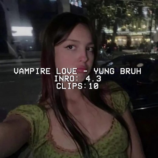 PART 6 | vampire love - yung bruh ! i wish this account had the playlist feature bc it would help organize this account sm better 😭 - #vampirelove #yungbruh #oliviarodrigo #editaudios #edit #editing_lessons #annecapcut