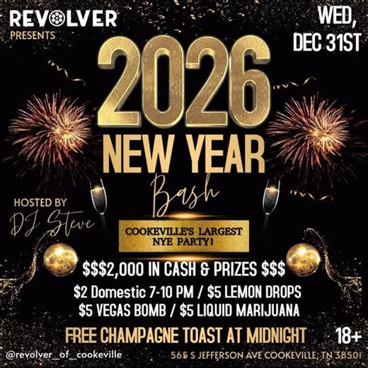 Revolver on Instagram: "COOKEVILLE… THIS IS IT. 🎆🍾 The BIGGEST New Year’s Bash is going DOWN! You already know the vibes. The energy. The DEALS. 🥂 FREE Champagne Toast at Midnight 🍺 $2 Domestic Bottles (7–10PM) 🍹 $5 Lemon Drops | Liquid Marijuana | Vegas Bombs 💰 $2,000 in CASH & PRIZES Grab your crew, count down with us, and RING IN 2026 THE RIGHT WAY! ⏰ Don’t blink — this night is HISTORY IN THE MAKING. #linedance #countrygirl #clublife #nightclub #countryclub countrymusic hiphop countryl