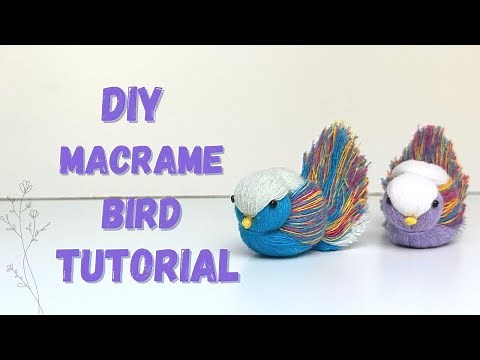 DIY: Macrame birds tutorial step by step, Macrame animal, how to make a macrame bird