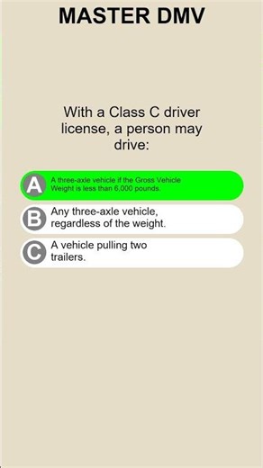 With a Class C driver license a person may drive