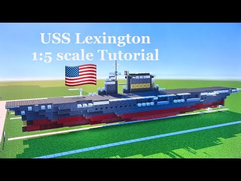 Minecraft USS Lexington 1:5 scale Tutorial | Lexington-class aircraft carrier
