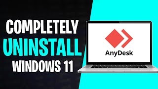 How To Completely Uninstall Anydesk From Windows 11 Pc Or Laptop Mp3 & Mp4 Download