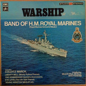 Band Of H.M. Royal Marines (Royal Marines School Of Music) - Warship