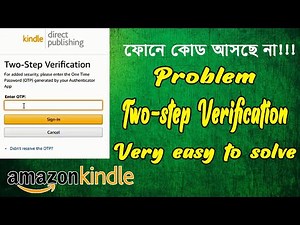 How to Solve Amazon KDP Verification code & login problem|| OTP not Received.