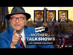 MOATS Ep 187 with George Galloway