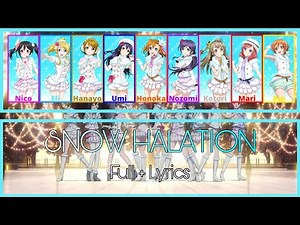Snow Halation - Love Live! School Idol Project - µ's (Full + Lyrics) KAN/ROM/ENG