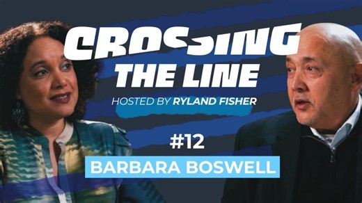 Crossing The Line with Barbara Boswell | Ryland Fisher
