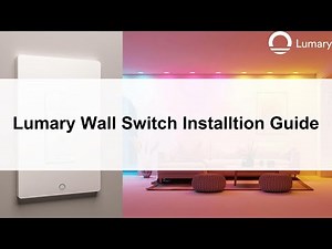 How to Install the Lumary Smart Light Switch