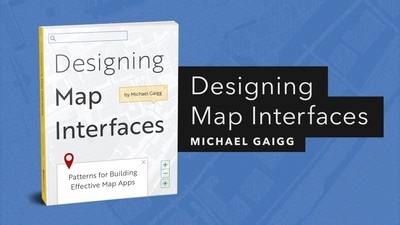 Designing Map Interfaces: Patterns for Building Effective Map Apps | Official Esri Press Trailer