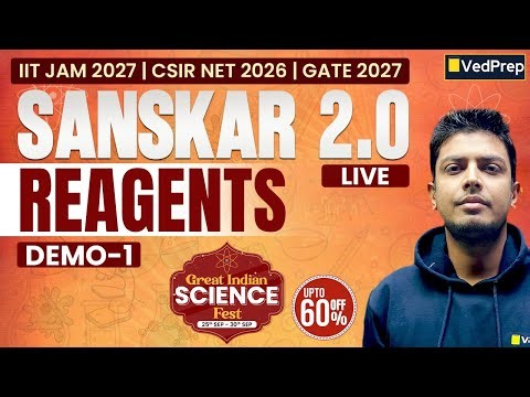 Reagents Explained | Sanskar Batch 2.0 Demo 1 | IIT JAM 2027, CSIR NET 2026 & GATE 2027|Chem Academy