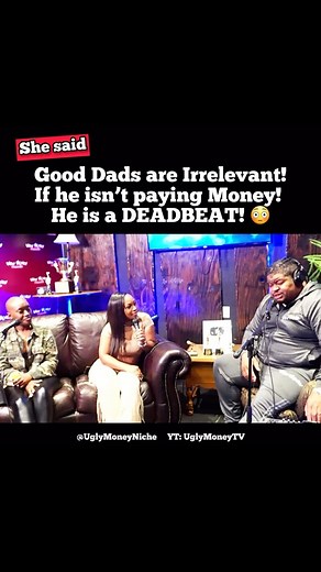 Ugly Money Niche | Oh I’m still triggered bout #deadbeatdads ‼️ 😳 . Follow Tonight’s cast: @minnie_baby612 @youlovejudyyyy @bizzjustchill Camera 🎥-... | Instagram